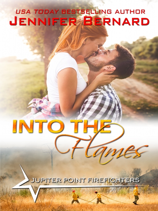 Title details for Into the Flames by Jennifer Bernard - Available